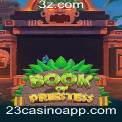 Descubra o Fascinante Mundo de ‘BookOfPriestess’ no 23Casino