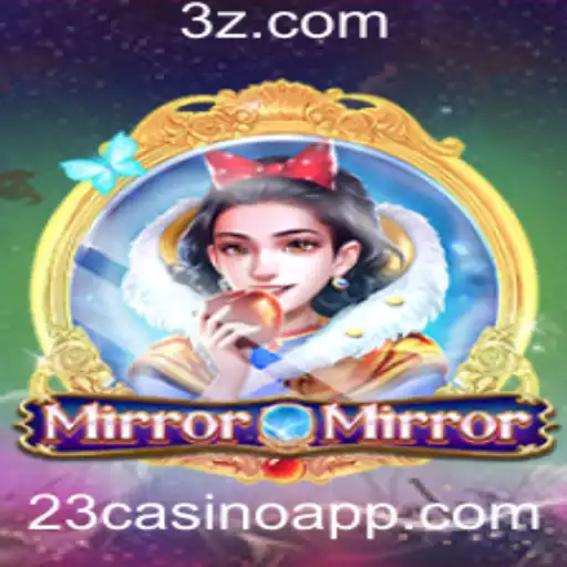 Explorando o Fascinante Mundo de MirrorMirror e a Tática do 23casino