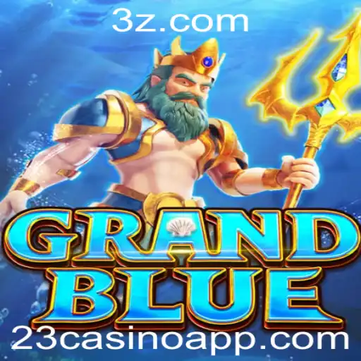 Descubra o Mundo Fascinante de GRANDBLUE e 23casino